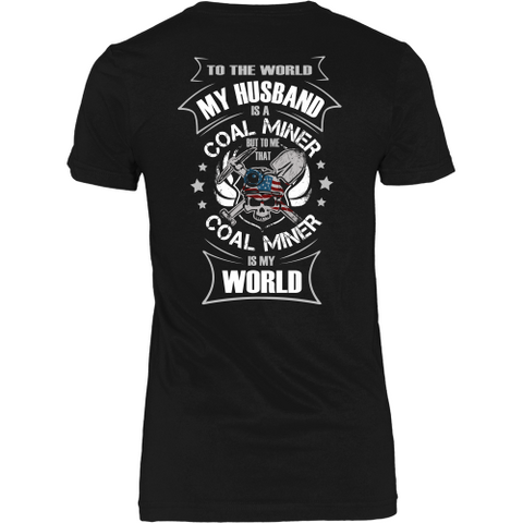My Coal Miner Husband (backside design)
