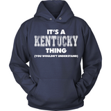 It's A Kentucky Thing You Wouldn't Understand