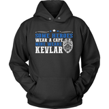 My Police Officer Hero Wears Kevlar