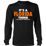It's A Florida Thing You Wouldn't Understand