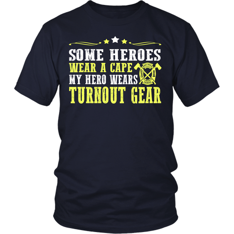 My Hero Wears Turnout Gear
