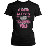 Daughters (Plural) Nurses Are My World (frontside design) - Shoppzee