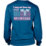 I May Not Have My PHD But I Am A CNA (2 sided design)