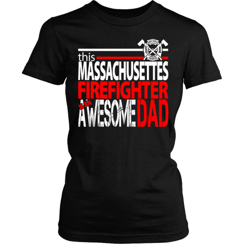 Awesome Massachusettes Firefighter Dad - Shoppzee