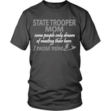 State Trooper Mom - I Raised My Hero