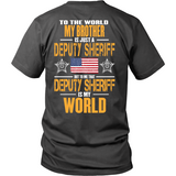 My Brother Deputy Sheriff (backside design only)