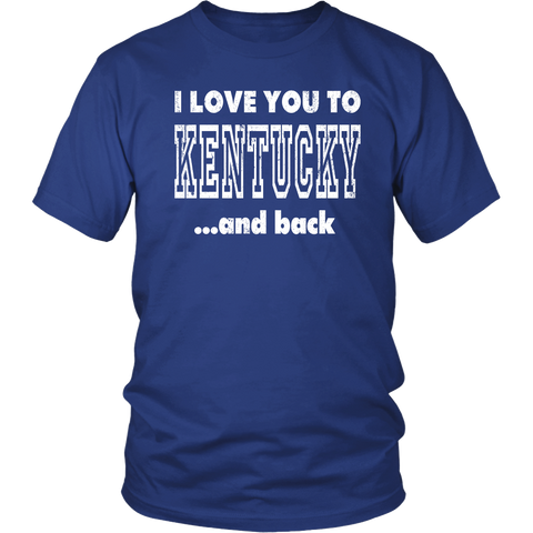 I Love You To Kentucky & Back