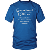 CORRECTIONAL OFFICER - IF I WANTED TO BE LIKED...#2 - Shoppzee