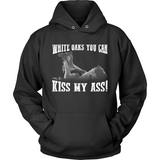 White Oaks, Kiss My Ass (front design) - Shoppzee