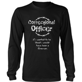 CORRECTIONAL OFFICER - IF I WANTED TO BE LIKED...#3 - Shoppzee