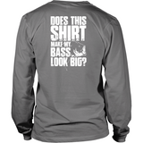 Does This Shirt Make My Bass Look Big? #2 Back - Shoppzee