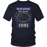Police Officers Make The Best Sons
