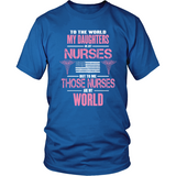 Daughters (Plural) Nurses Are My World (frontside design) - Shoppzee