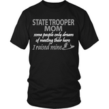 State Trooper Mom - I Raised My Hero