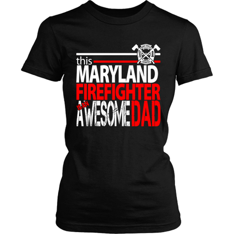 Awesome Maryland Firefighter Dad - Shoppzee