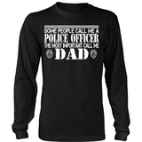 Some People Call Me A Police Officer, The Most Important Call Me Dad