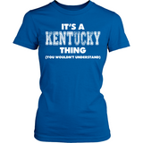 It's A Kentucky Thing You Wouldn't Understand