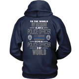 Police Officer Husband Is My World (2 sided design)