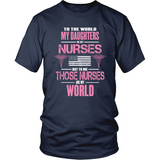 Daughters (Plural) Nurses Are My World (frontside design) - Shoppzee